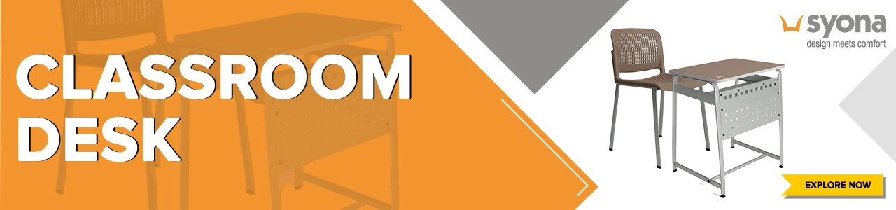 Classroom Desk manufacturers suppliers -Syona Roots Classroom Desk Manufacturers Suppliers