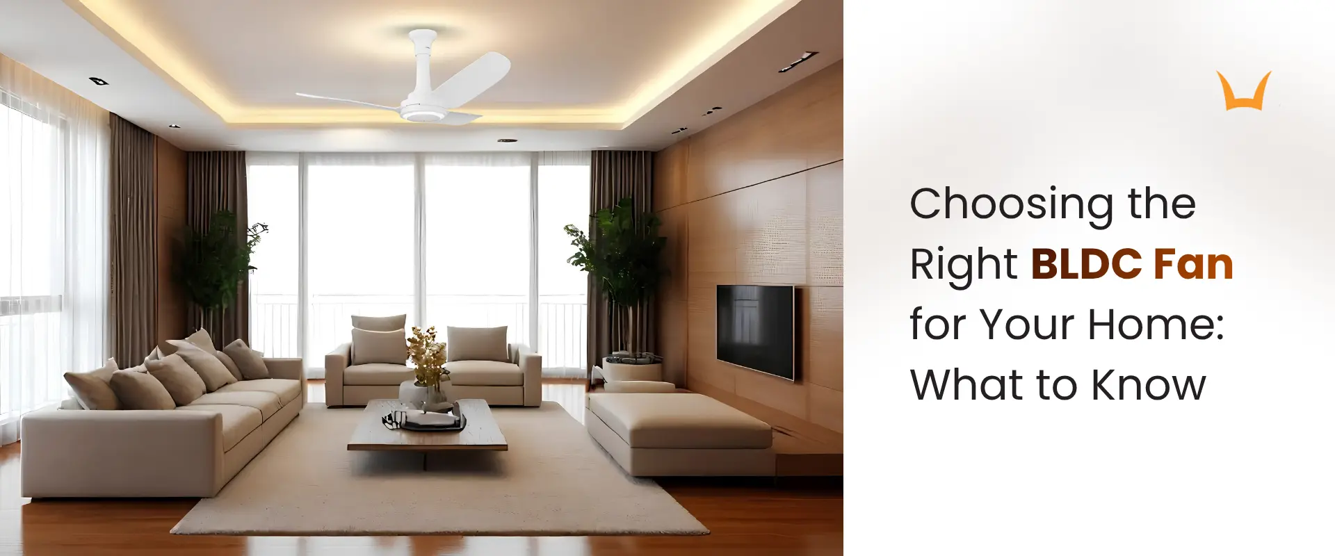 Choosing the Right BLDC Fan for Your Home: What to Know