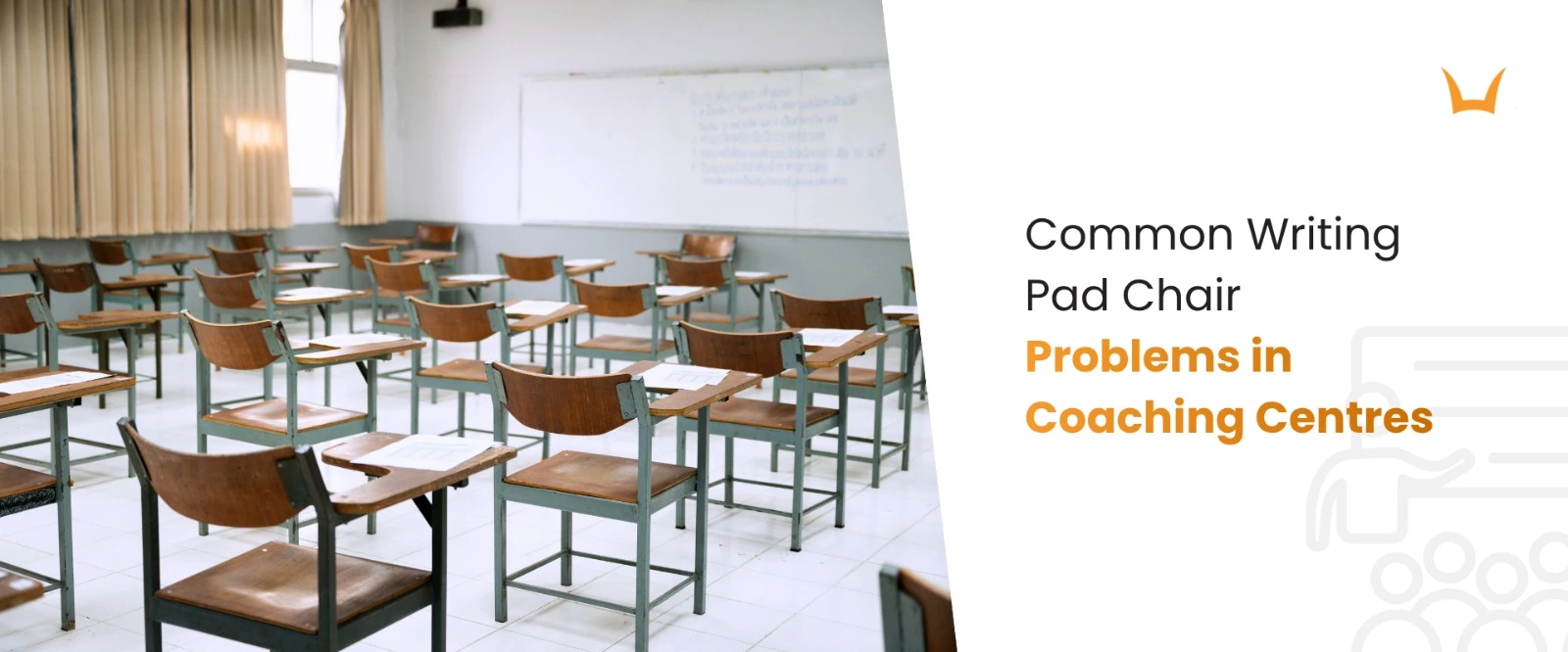 Common writing pad chair problems in coaching centres