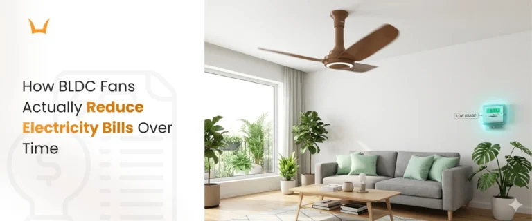 How BLDC Fans Actually Reduce Electricity Bills Over Time