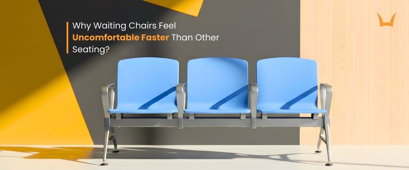 Why Waiting Chairs Feel Uncomfortable Faster Than Other Seating