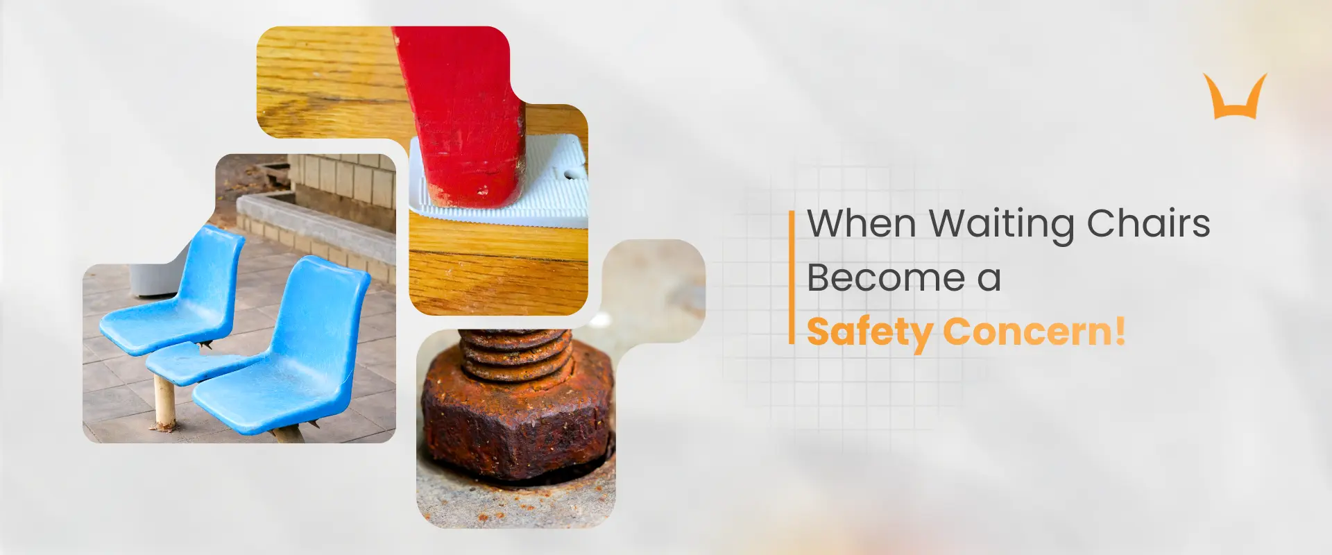 When Waiting Chairs Become a Safety Concern