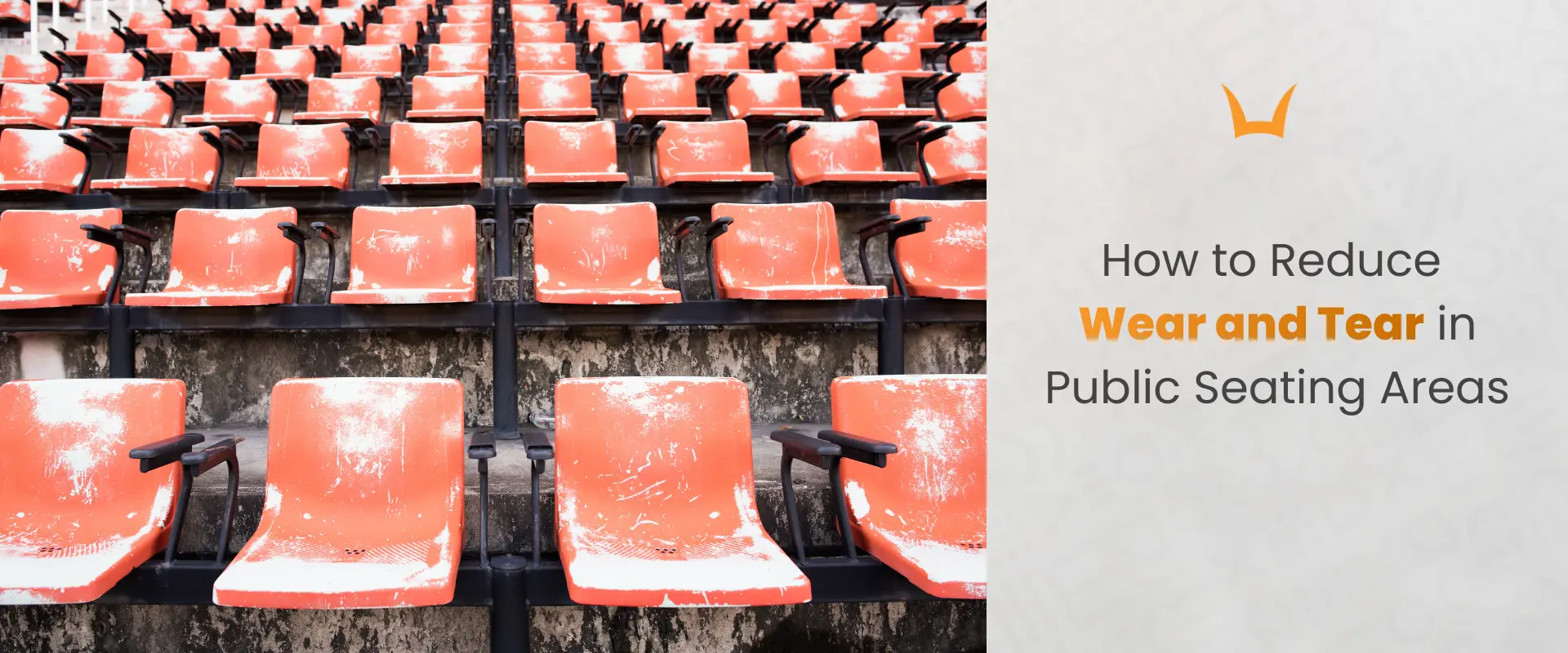 How to Reduce Wear and Tear in Public Seating Areas