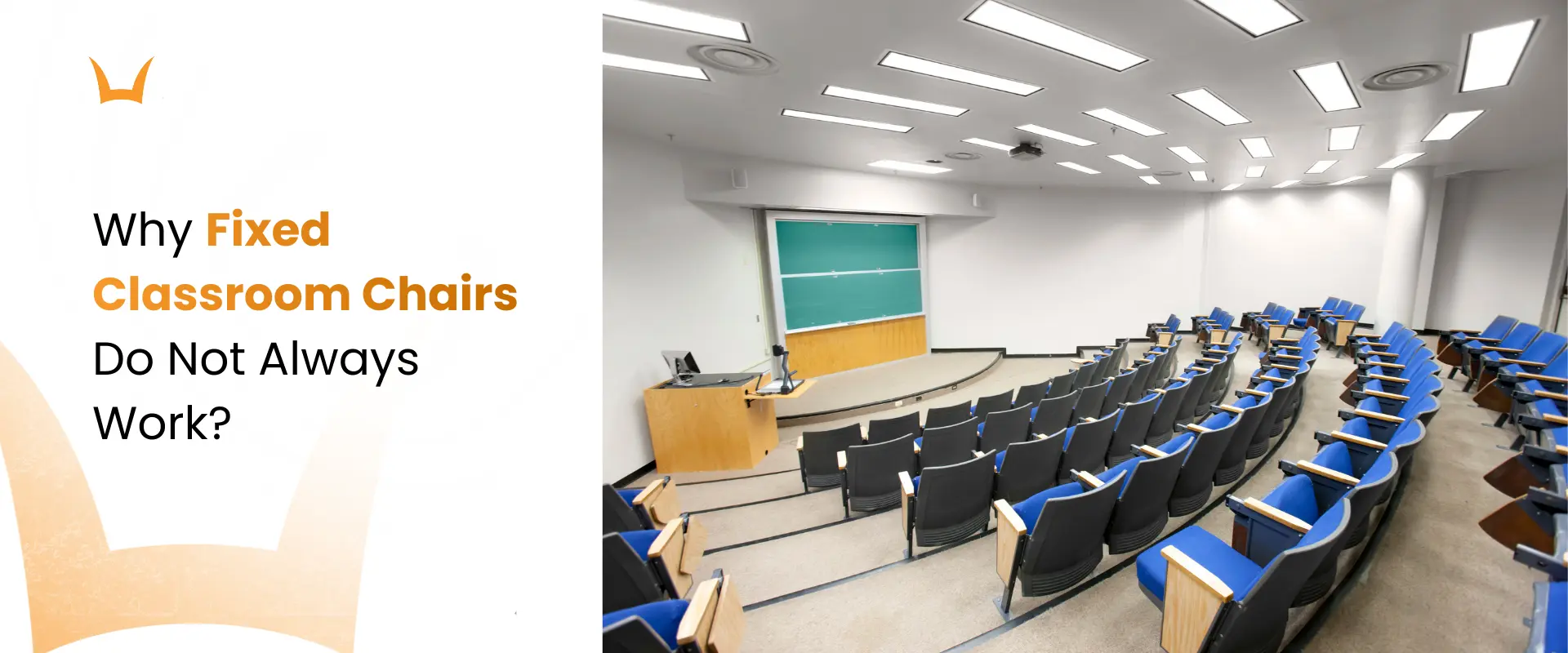 Why Fixed Classroom Chairs Do Not Always Work