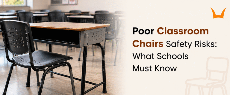 Poor Classroom Chairs Safety Risks: What Schools Must Know
