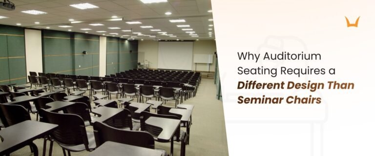 Why Auditorium Seating Requires a Different Design Than Seminar Chairs