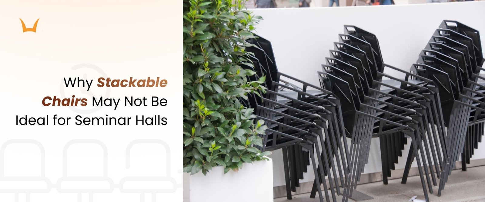 Stacked black chairs piled outdoors showing why stackable chairs fall short in seminar halls.