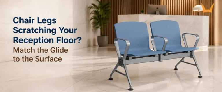 Chair Legs Scratching Your Reception Floor? Match the Glide to the Surface